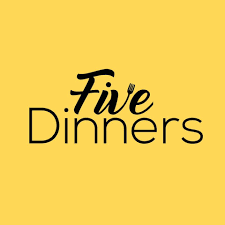 Five Dinners